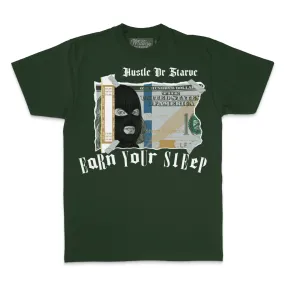 Earn Your Sleep - Dark Green T-Shirt